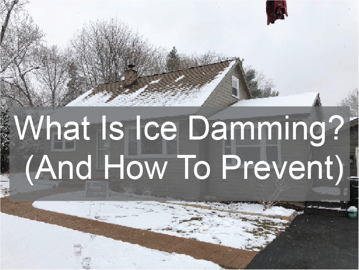 What Is Ice Damming (and how to prevent ice damming on your roof)